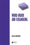 Word Order and Scrambling (Explaining Linguistics),063123327X,9780631233275