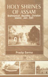 Holy Shrines of Assam Brahmanical, Bauddha, Christian, Islamic, Jain and Sikh,8176462624,9788176462624