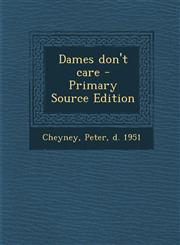 Dames Don't Care - Primary Source Edition,1294355597,9781294355595