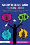 Storytelling and Imagination Beyond Basic Literacy 8-14,0415571863,9780415571869