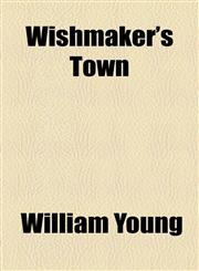 Wishmaker's Town,1154467376,9781154467376