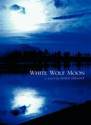 White Wolf Moon,1770975721,9781770975729