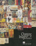 Changing Images An Exhibition of 20th Century Indian Art