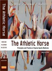 The Athletic Horse Principles & Practice of Equine Sports Medicine 2nd Edition,0721600751,9780721600758