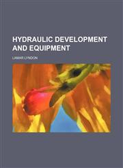 Hydraulic development and equipment,1236228669,9781236228666