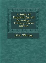 Study of Elizabeth Barrett Browning,1289510539,9781289510534