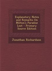 Explanatory Notes and Remarks On Milton's Paradise Lost - Primary Source Edition,129342109X,9781293421093