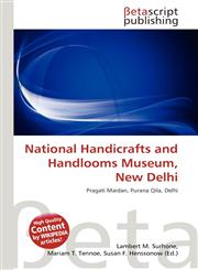 National Handicrafts and Handlooms Museum, New Delhi,6136210762,9786136210766