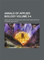 Annals of applied biology Volume 3-4,1130369250,9781130369250