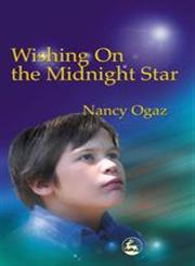 Wishing On the Midnight Star My Asperger Brother,1843107570,9781843107576