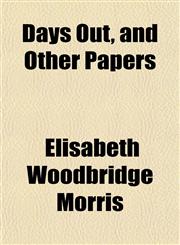 Days Out, and Other Papers,1152021044,9781152021044