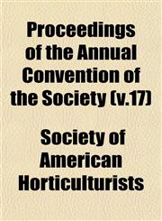Proceedings of the Annual Convention of the Society (v.17),1153108879,9781153108874