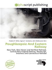 Poughkeepsie And Eastern Railway,6200444684,9786200444684