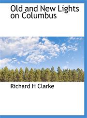 Old and New Lights on Columbus,1116420708,9781116420708