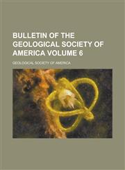 Bulletin of the Geological Society of America (Volume 3),1153452197,9781153452199