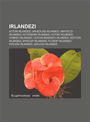 Irlandezi Actori irlandezi, Arheologi irlandezi, Arhitecți irlandezi, Astronomi irlandezi, Autori irlandezi, Chimiști irlandezi,1232193437,9781232193432