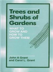Trees and Shrubs of Gardens - What to Grow and How to Grow Them,8170351642,9788170351641