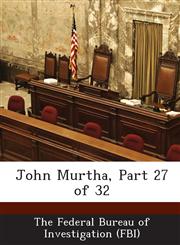 John Murtha, Part 27 of 32,1288557817,9781288557813