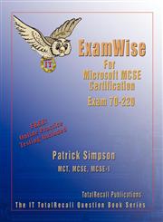 Examwise for MCP/MCSE Certification Security for a Microsoft Windows 2000 Network Exam 70-220 with BFQ Online Exam,1590950674,9781590950678