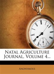 Natal Agriculture Journal, Volume 4...,127571286X,9781275712867