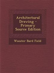 Architectural Drawing - Primary Source Edition,1295415496,9781295415496