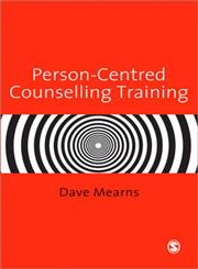 Person-Centred Counselling Training,0761952918,9780761952916