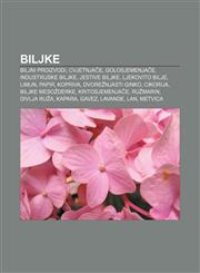 Biljke Biljni proizvodi, Cvjetnjače, Golosjemenjače, Industrijske biljke, Jestive biljke, Ljekovito bilje, Limun, Papir, Kopriva,1233023136,9781233023134