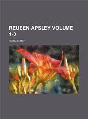 Reuben Apsley Volume 1-3,1236304187,9781236304186