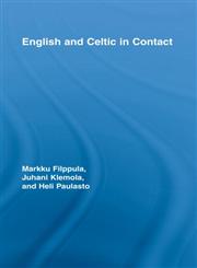 English and Celtic in Contact (Routledge Studies in Germanic Linguistics),0415266025,9780415266024