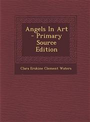 Angels In Art - Primary Source Edition,1295617609,9781295617609