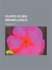 Filippo Di Ser Brunellesco,1150662565,9781150662560