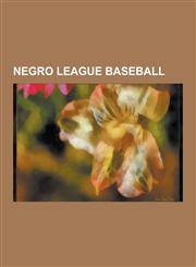 Negro League Baseball American Series, Baseball Color Line, Baseball Hall of Fame Balloting, 1971, Baseball Hall of Fame Balloting, 2006, Cu,1230594124,9781230594125
