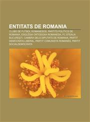 Entitats de Romania Clubs de futbol romanesos, Partits polítics de Romania, Església Ortodoxa Romanesa, FC Steaua Bucureşti,123277068X,9781232770688