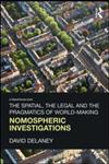 The Spatial, the Legal and the Pragmatics of World-Making Nomospheric Investigations,0415697778,9780415697774