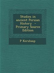 Studies in Ancient Persian History - Primary Source Edition,1287834973,9781287834977