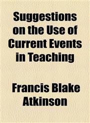 Suggestions on the Use of Current Events in Teaching,1154493091,9781154493092