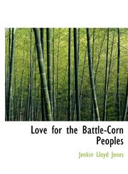 Love for the Battle-Corn Peoples,1140131370,9781140131373