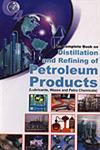 The Complete Book on Distillation and Refining of Petroleum Products Lubricants, Waxes and Petrochemicals,8186623973,9788186623978