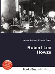 Robert Lee Howze,5512302817,9785512302811