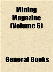 Mining Magazine (Volume 6),1152787462,9781152787469