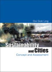 Sustainability and Cities Concept and Assessment,9812561633,9789812561633