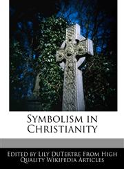 Symbolism in Christianity,1241850585,9781241850586