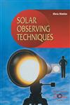 Solar Observing Techniques,185233035X,9781852330354