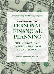Fundamentals of Personal Financial Planning - Means and Methods to Build a Personal Financial Plan,1460233719,9781460233719