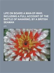 Life on Board a Man-Of-War,1230369759,9781230369754