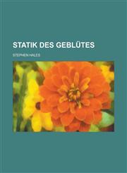 Statik des Geblütes,1230125582,9781230125589