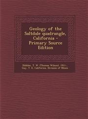 Geology of the Saltdale quadrangle, California - Primary Source Edition,1293038857,9781293038857
