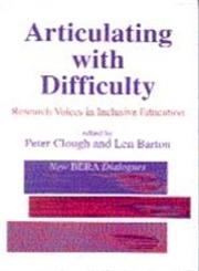 Articulating with Difficulty Research Voices in Inclusive Education,1853964107,9781853964107