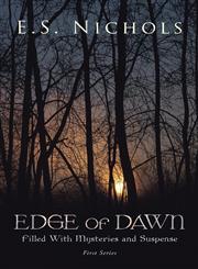 Edge of Dawn Filled with Mysteries and Suspense,1481741101,9781481741101