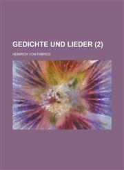 Gedichte Und Lieder Volume 2,1234404443,9781234404444